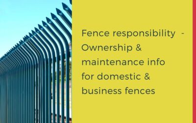 Fence Responsibility – Business and Domestic